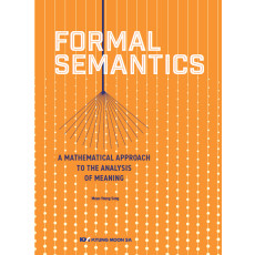 Formal Semantics: A Mathematical Approach to the Analysis of Meaning