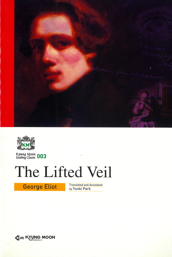 The Lifted Veil(Kyung Moon Reading Classic 003)