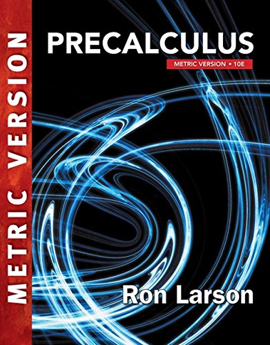 Precalculus, Metric Version. 10E