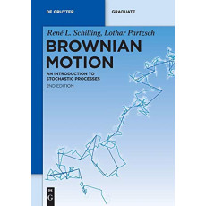 Brownian Motion An Introduction to Stochastic Processes 2nd