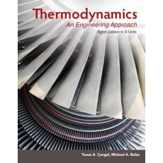Thermodynamics : An Engineering Approach
