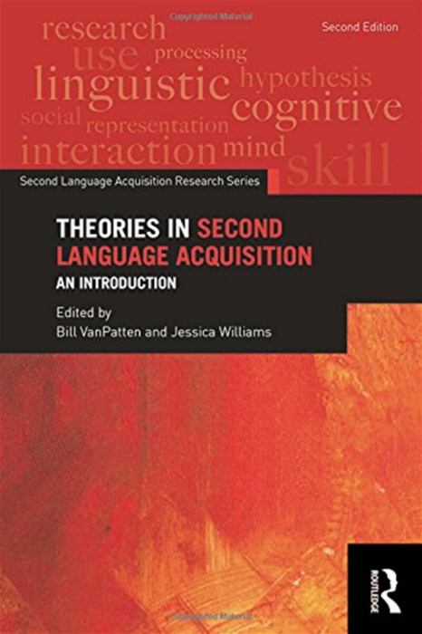 Theories in Second Language Acquisition: An Introduction 2nd