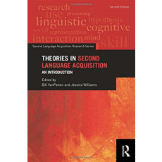 Theories in Second Language Acquisition: An Introduction 2nd
