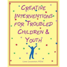 Creative Interventions for Troubled Children & Youth