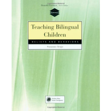 Teaching Bilingual Children: Beliefs and Behaviors