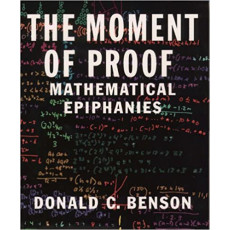 The Moment of Proof: Mathematical Epiphanies