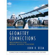 Geometry Connections: Mathematics for Middle School Teachers