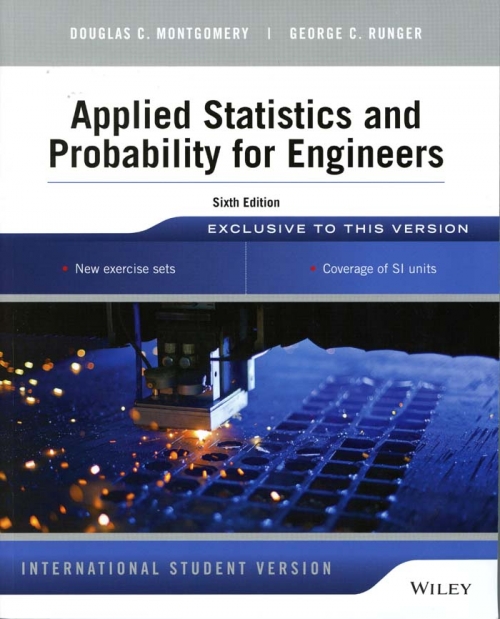 Applied Statistics and Probability for Engineers, 6th