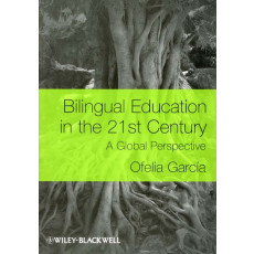 Bilingual Education in the 21st Century: A Global Perspective
