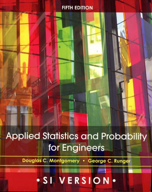 Applied Statistics and Probability for Engineers, 5th