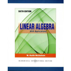 Linear Algebra with Applications 6th