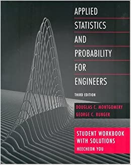 Applied Statistics and Probability for Engineers, 3rd - Student Workbook with Solustions