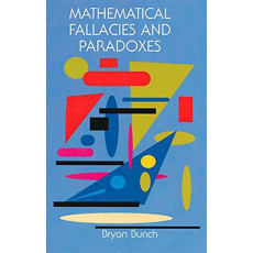 Mathematical Fallacies and Paradoxes