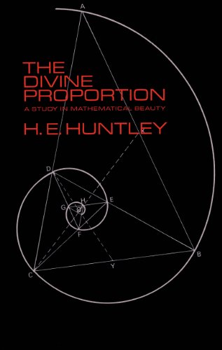 Divine Proportion: A Study in Mathematical Beauty