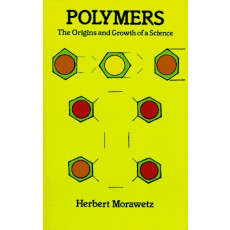 Polymers: The Origins and Growth of a Science