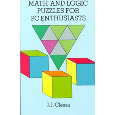 Math and Logic Puzzles for PC Enthusiasts