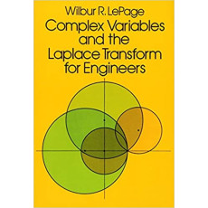Complex Variables and the Laplace Transform for Engineers