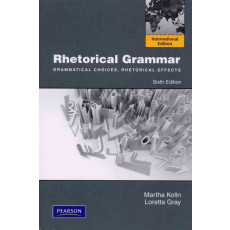 Rhetorical Grammar, 6th