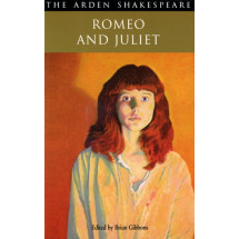 Romeo and Juliet (Arden Shakespeare: Second Series)