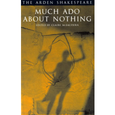 Much Ado about Nothing (Arden Shakespeare: Third Series)