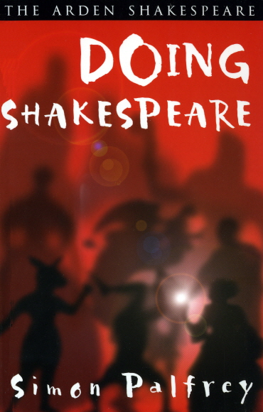 Doing Shakespeare (Arden Shakespeare Third Series)