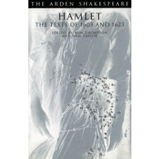 Hamlet: The Texts of 1603 and 1623 (Arden Sharkespeare)
