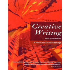 Creative Writing: A Workbook with Readings