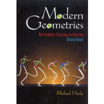 Modern Geometries: Non-Euclidean, Projective, and Discrete, 2nd(P)