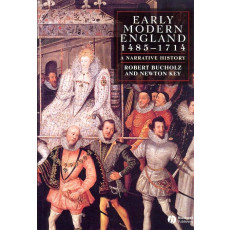 Early Modern England 1485-1714: A Narrative History