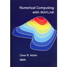 Numerical Computing with Matlab