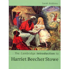 The Cambridge Introduction to Harriet Beecher Stowe