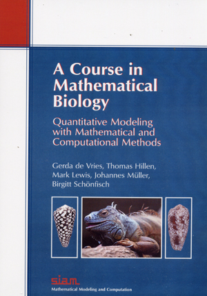 A Course in Mathematical Biology: Quantitative Modeling with Mathematical and Computational (2006)