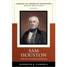 Sam Houston and the American Southwest (Library of American Biography Series) (2006)