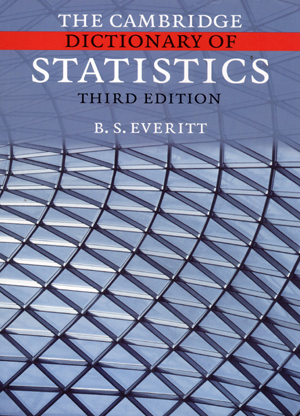 The Cambridge Dictionary of Statistics (2006)