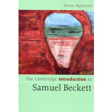 The Cambridge Introduction to Samuel Beckett (2007)
