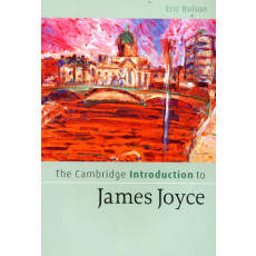 The Cambridge Introduction to James Joyce (2006)