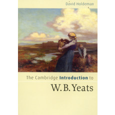 The Cambridge Introduction to W.B. Yeats (2006)