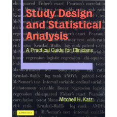 Study Design and Statistical Analysis: A Practical Guide for Clinicians (2006)