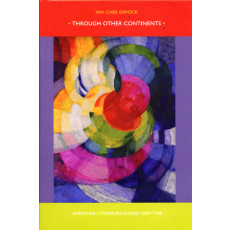 Through Other Continents: American Literature across Deep Time (2006)