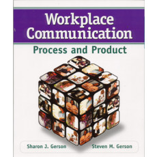 Workplace Communication: Process and Product(2006)