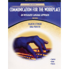 Communication for the Workplace: An Integrated Language Approach(2005)