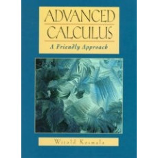 Advanced Calculus: A Friendly Approach(1998)