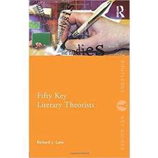 Fifty Key Literary Theorists(2006)