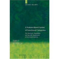 A Feature-Based Syntax Of Functional Categories(2005)