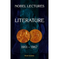 Nobel Lectures in Literature 1901-1967 (1999)