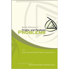 Recent Advances In Elliptic And Parabolic Problems
