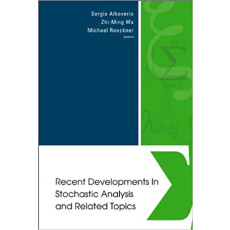 Recent Developments In Stochastic Analysis And Related Topics(2005)