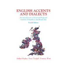 English Accents and Dialects, 4th (2005)