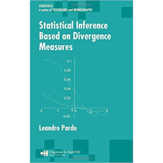 Statistical Inference Based on Divergence Measures(2005)