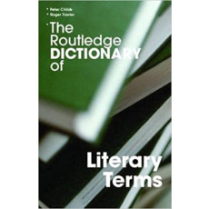 Routledge Dictionary of Literary Terms (2005)